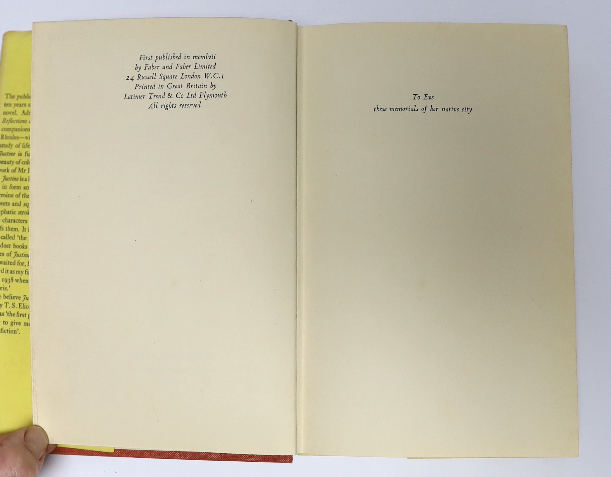 Durrell, Lawrence - 2 works [from the Alexandria Quartet] - Justine, 1st edition, original red cloth in d/j, Faber and Faber, London 1957 and Mountolive, 1st edition, original yellow cloth in d/j, Faber and Faber, London
